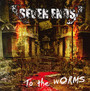 To The Worms - Seven Ends
