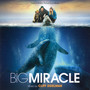Big Miracle  OST - Cliff Eidelman
