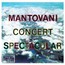 Concert Spectacular - Mantovani