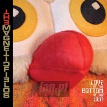 Love At The Bottom Of The Sea - Magnetic Fields Love At The Bottom Of The Sea - Magnetic Fields