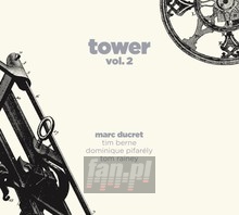 Tower vol.2 - Marc Ducret