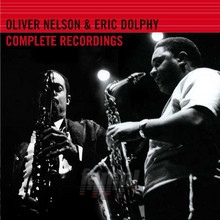 Complete Recordings - Oliver Nelson  & Eric Dol