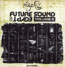 Future Sound Of Egypt 2 - Aly & Fila - bigger Future Sound Of Egypt 2 - Aly & Fila