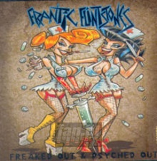 Freaked Out & Psyched Out - Frantic Flintstones