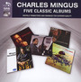 5 Classic Albums - Charles Mingus