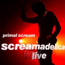 Screamadelica Live - Primal Scream