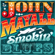 Smokin' Blues - John Mayall