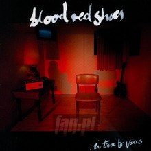 In Time To Voices - Blood Red Shoes