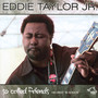So Called Friends - Eddie Taylor  -JR.-