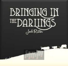 Bringing In The Darlings - Josh Ritter
