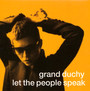 Let The People Speak - Grand Duchy