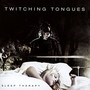 Sleep Therapy - Twitching Tongues
