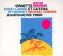 Ornette Coleman Et Cetera - Uschi  Bruning  / Ernst  Petrowsky -Ludwig  / Jeanfranco  Prins 