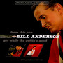 From This Pen/Get While The Gettin's Good - Bill Anderson