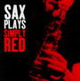 Sax Plays Simply Red - Tribute to Simply Red