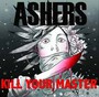 Kill Your Master - Ashers