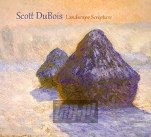 Landscape Scripture - Scott Dubois