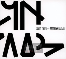 Brooklyn Bazaar - Scott Tixier