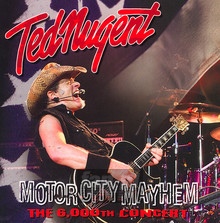 Motor City Mayhem - Ted Nugent