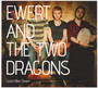 Good Men Down - Ewert & The Two Dragons