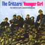Younger Girl ~ The Complete Kapp & Musicor Recordings - Critters