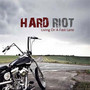Living On A Fast Lane - Hard Riot
