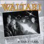 Early Years - Waltari