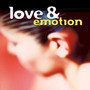 Love & Emotion - V/A