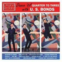 Dance 'til Quarter To 3 - Gary U Bonds .S.