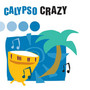 Calypso Crazy - V/A