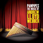 Panpipes The Music Of - Andrew Lloyd Webber 