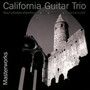 Masterworks - California Guitar Trio