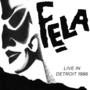 Fela Kuti Live In Detroit - Fela Kuti