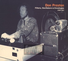 Filters, Oscillators & Envelopes 1967-75 - Don Preston - bigger Filters, Oscillators & Envelopes 1967-75 - Don Preston