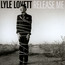 Release Me - Lyle Lovett