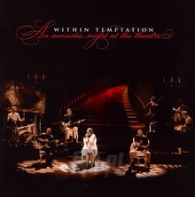 Acoustic Night At The Theatre An - Within Temptation