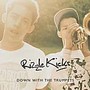 Down With The Trumpets - Rizzle Kicks