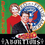 Feed Us A Fetus - Dayglo Abortions