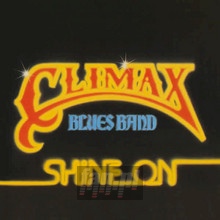 Shine On - Climax Blues Band