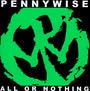 All Or Nothing - Pennywise