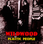 Plastic People - Wildwood
