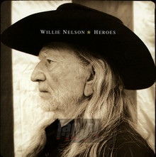 Heroes - Willie Nelson