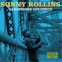 Saxophone Colossus + Tenor Madness. - Sonny Rollins