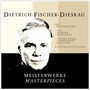 Meisterwerke/ Masterpieces - Fischer-Dieskau, Dietrich
