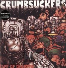 Life Of Dreams - Crumbsuckers - bigger Life Of Dreams - Crumbsuckers