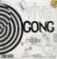Gong Est Mort Vive Gong - Gong