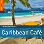 Rough Guide To Caribbean Cafe - Rough Guide To...  