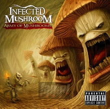 Army Of Mushrooms - Infected Mushroom