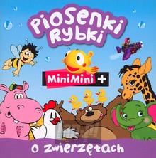 Piosenki Rybki Mini Mini O Zwierztach - Mini Mini   