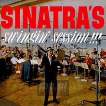 Sinatra's Swingin' Session + A Swingin' Affair - Frank Sinatra
